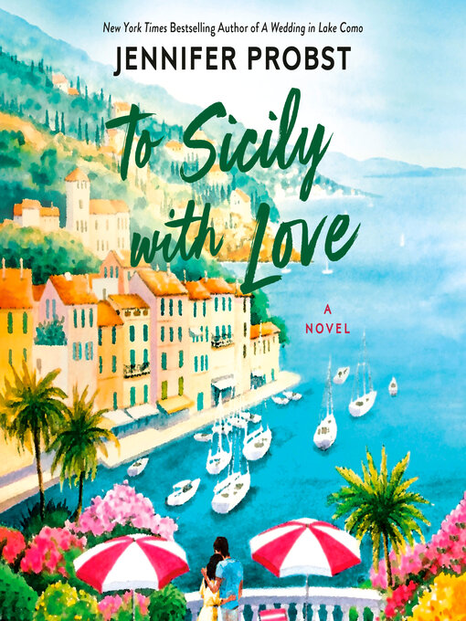 Title details for To Sicily with Love by Jennifer Probst - Wait list